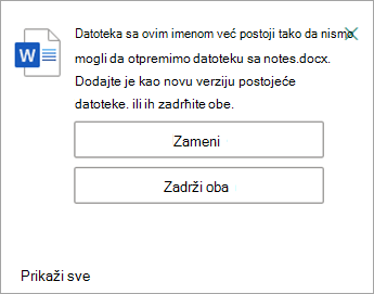 Imate priliku da zamenite ili zadržite obe kopije datoteke koju otpremate.