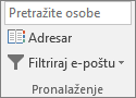 U programu Outlook, na kartici Početak, u grupi Pronalaženje odaberite stavku Adresar.