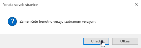 Dijalog "Potvrda vraćanja verzije" sa izabranom stavkom "U redu"