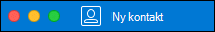 Knappen Ny kontakt i Outlook för Mac.