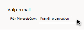 Bild av fliken i webbplatsmallsväljaren där det står "Från din organisation"