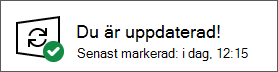 Dialogrutan Windows Update lyckad, som visar att enheten är uppdaterad.