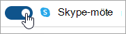 Skärmbild som visar växlingsknapp för att ställa in ett Skype-möte