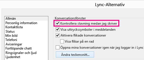Skärmdump av fönstret Allmänna alternativ i Lync med markerad ruta för stavningskontroll