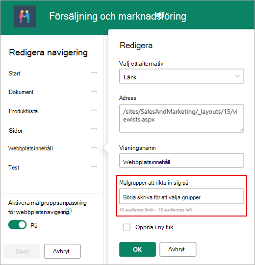 Dialogrutan Redigera används för att lägga till målgrupper.