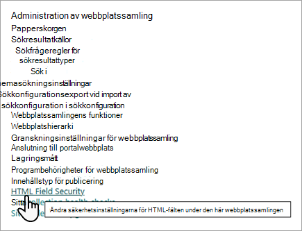 Skärmbild av administrationsalternativen för webbplatssamling med HTML-fältsäkerhetsinställningen.