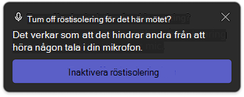 Meddelande om röstisolering i Microsoft Teams
