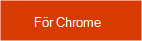 Hämta tillägget för Chrome