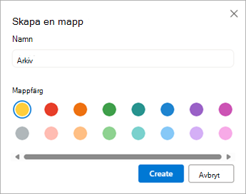 Skriv det mappnamn du vill använda i dialogrutan Skapa en mapp.