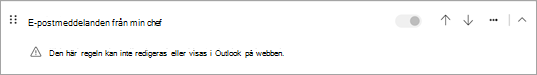 Den här regeln kan inte redigeras eller visas i Outlook på webben