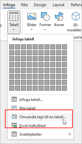 Alternativet Omvandla text till en tabell är markerat på fliken Infoga.