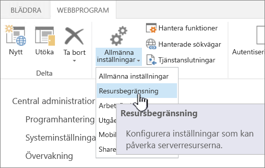 Central administration med Resursbegränsning markerat.