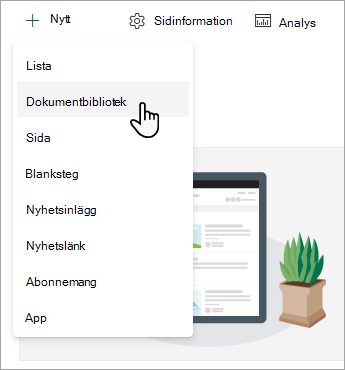 Om du vill skapa ett nytt dokumentbibliotek väljer du Nytt och sedan Dokumentbibliotek.