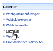 Länk till listmall i menyn Gallerier