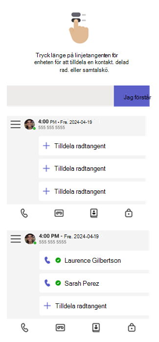 Tilldela kontakter, delade rader eller samtalsköer genom att trycka länge på en linjetangent.