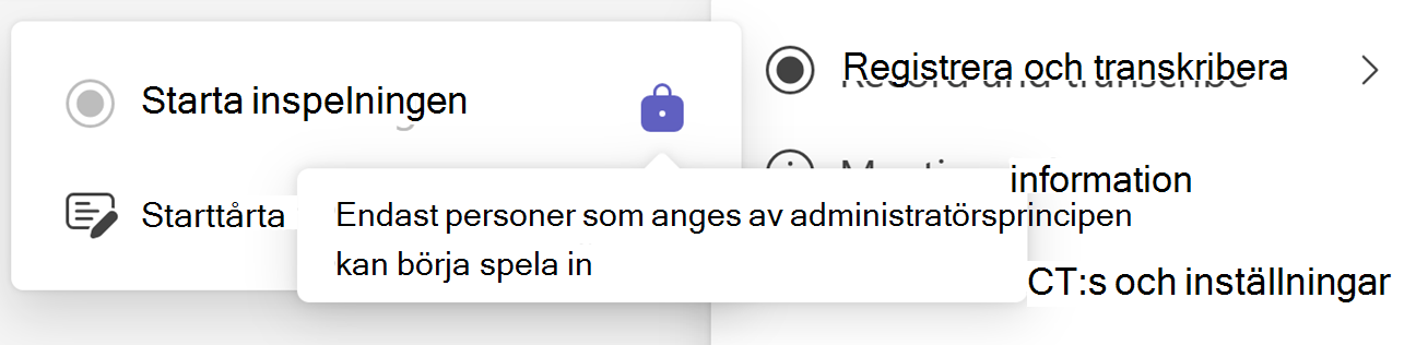 Skärmbild av knappen Börja spela in i Teams med låsikonen och knappbeskrivning