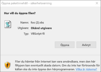Om du försöker öppna ett objekt som Windows anser vara högrisk får du en varning.