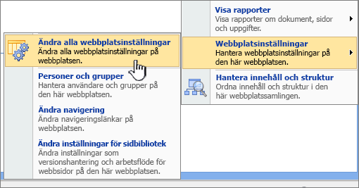 Alternativ för att ändra alla webbplatsinställningar under webbplatsinställningar