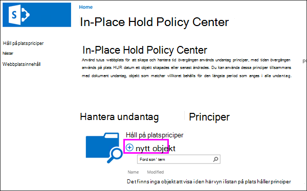Alternativ för nytt objekt i In-Place Hold Policy Center