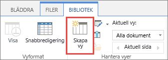 Knappen Skapa vy i menyfliksområdet i SharePoint-bibliotek.