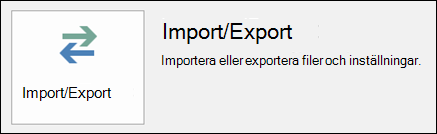 Välj Importera/exportera.