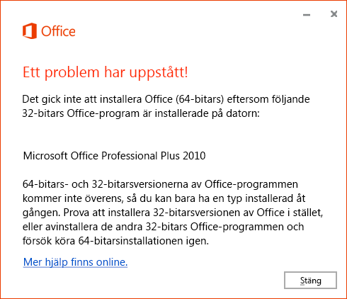 Det inte går att installera 64-bitars Office över 32-bitars Office