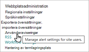 Skärmbild som visar var du hittar aviseringsinställningarna för alla webbplatsanvändare.