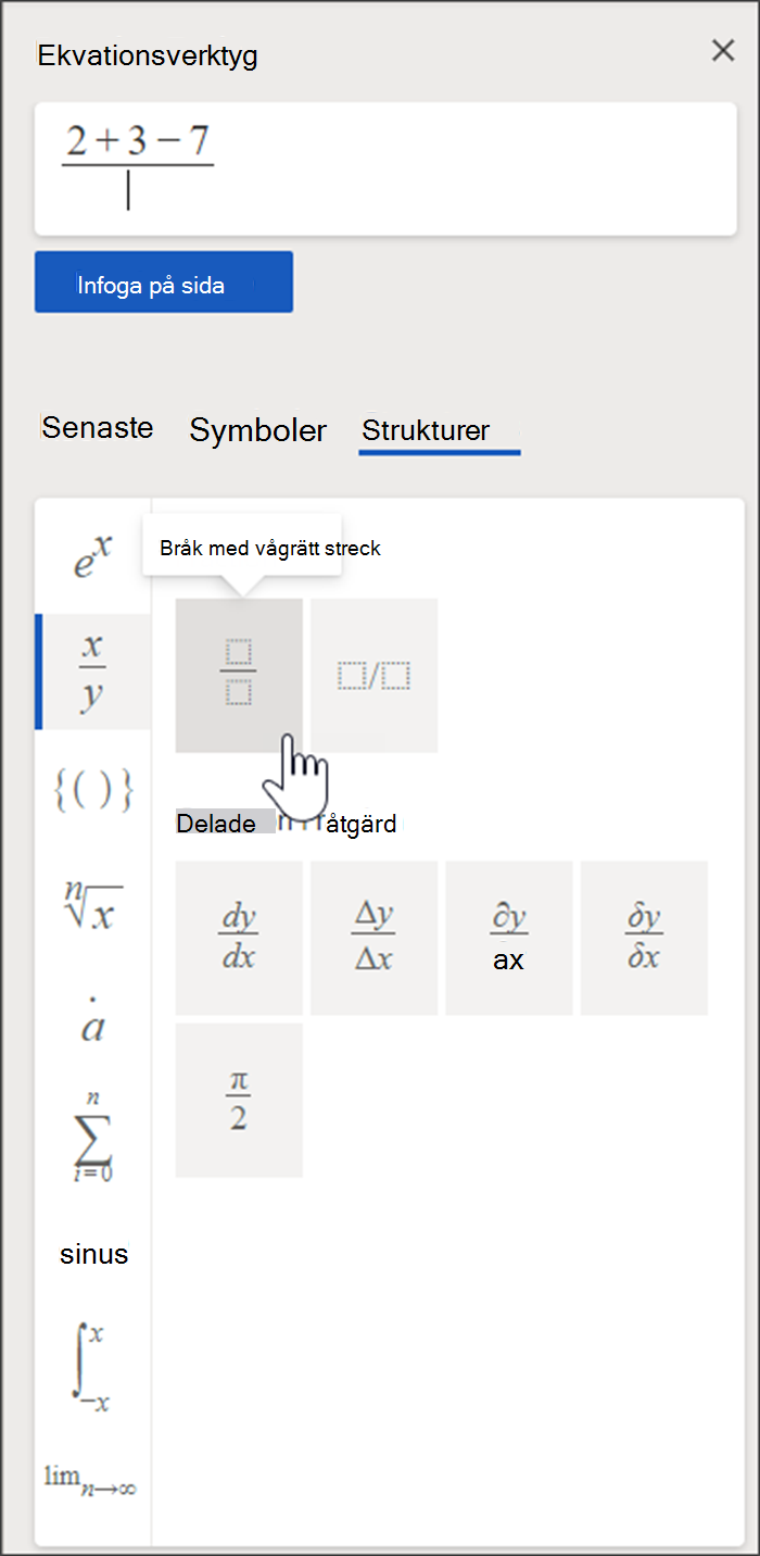 Sidopanelen i Ekvationsverktyg som innehåller en ruta där du skapar en ekvation och ett bibliotek med strukturer och symboler