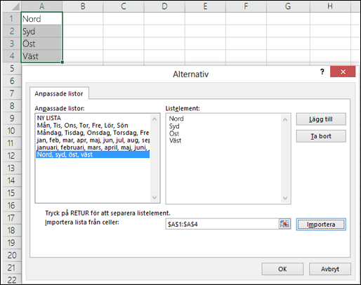 Dialogrutan Anpassad lista från Arkiv > Alternativ > Avancerat > Allmänt > Redigera anpassade listor I Excel 2007 klickar du på Office-knappen > Excel-alternativ > Populära > Redigera anpassade listor.
