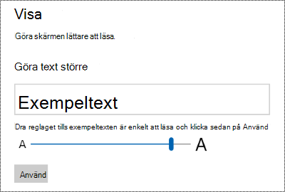 Inställningarna för Hjälpmedel i Windows visar skjutreglaget Gör text större på fliken Bildskärm.