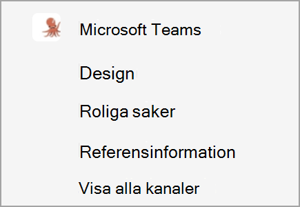 Ett team som heter Microsoft Teams har kanaler för design, roliga saker och forskning. Ytterligare kanaler är dolda.