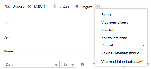 En skärm bild visar de alternativ som finns tillgängliga med kommandot mer i e-postmeddelandets verktygsfält.