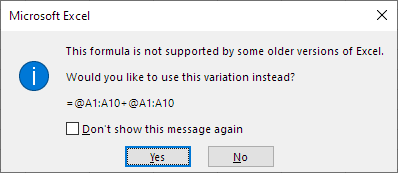 กล่องโต้ตอบที่ถามว่าคุณต้องการใช้ fromula =@A1:A10 + @A1:A10 แทนหรือไม่