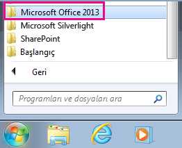 Windows 7’de Tüm Programlar bölümünde yer alan Office 2013 grubu