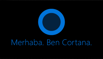 Cortana logosu ve "Merhaba. Ben Cortana" sözleri.