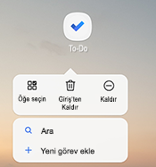 Seçenekleri listeleyen Android kısayol menüsünü gösteren ekran görüntüsü: Öğeleri seçme, Girişten Kaldır, Kaldır, Ara ve Yeni görev ekle
