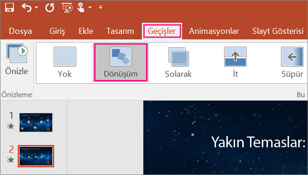 PowerPoint 2016’da Geçişler menüsündeki Dönüştür geçişi seçeneğini gösterir