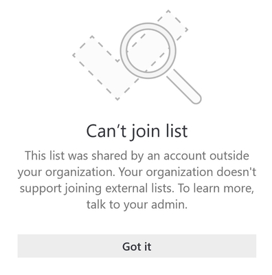 Microsoft 'ta "listeyle birleştirilemiyor" ifadesini belirten hata iletisi. Bu liste, kuruluşunuzun dışındaki bir hesap tarafından paylaşıldı. Kuruluşunuz dış listeleri katılmayı desteklemiyor. Daha fazla bilgi edinmek için yöneticinizle konuşun. "