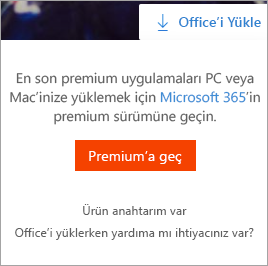 Office'i yükle düğmesi seçildiğinde gösterilen Premium iletiye gidin.