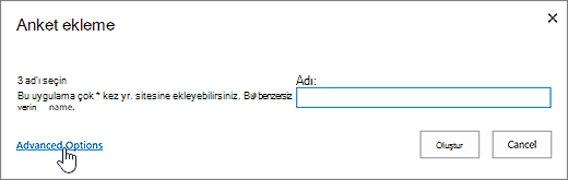 Gelişmiş seçeneklerin vurgulandığı bir anket iletişim kutusu ekleme