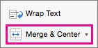 On the Home tab, select Merge & Center