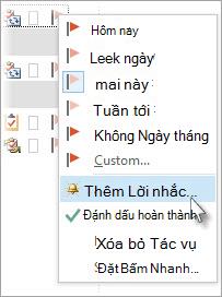 Trong Tác vụ, bấm chuột phải vào một nhiệm vụ, rồi bấm Thêm Lời nhắc.