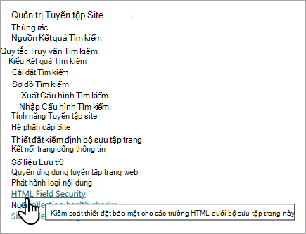 Ảnh chụp màn hình của các tùy chọn Quản trị Tuyển tập Site, với thiết đặt Bảo mật Trường HTML.