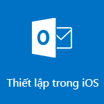 Thiết lập Outlook for iOS