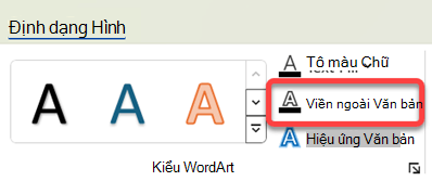 Để thay đổi viền của WordArt, chọn viền đó, rồi trên tab Định dạng Hình dạng, chọn Viền ngoài Văn bản.