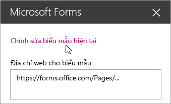 Chỉnh sửa biểu mẫu hiện tại trong pa-nen phần web Microsoft Forms dành cho biểu mẫu hiện có.