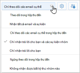 Danh sách thả xuống sẽ hiển thị các tùy chọn theo dõi của bạn: dõi theo trong hộp thư đến, chỉ theo dõi các email cụ thể trong hộp thư đến hoặc dừng theo dõi trong hộp thư đến.