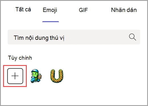 Chọn dấu cộng để thêm biểu tượng cảm xúc tùy chỉnh.