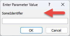 显示意外的“输入参数值”对话框的示例，其中红色箭头指向标识符标签“SomeIdentifier”、要在其中输入值的字段以及“确定”和“取消”按钮。